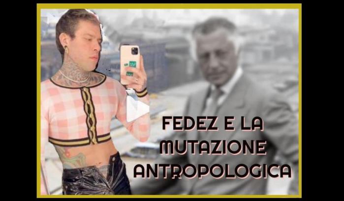Fedez e la «mutazione antropologica»
