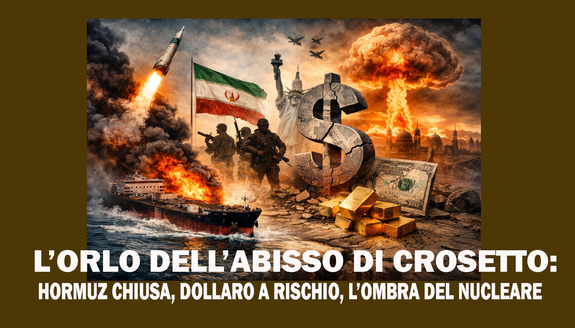 L’orlo dell’abisso di Crosetto: Hormuz chiusa, dollaro a rischio, l’ombra del nucleare